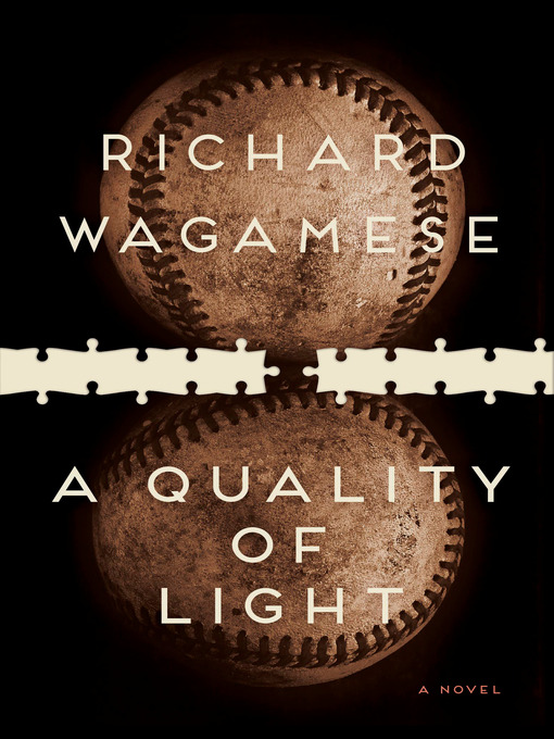 Title details for A Quality of Light by Richard Wagamese - Available